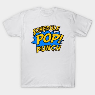 SchedulePop Punch! T-Shirt